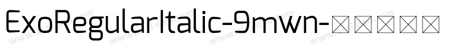 ExoRegularItalic-9mwn字体转换