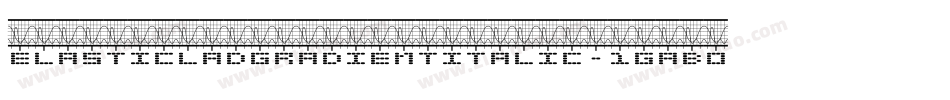 ElasticLadGradientItalic-1GaB0字体转换