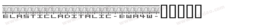 ElasticLadItalic-BWa4w字体转换