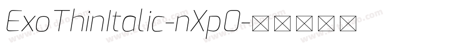 ExoThinItalic-nXp0字体转换