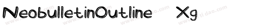 NeobulletinOutline-10Xg字体转换 NeobulletinOutline-10Xg字体转换