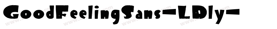GoodFeelingSans-LDly字体转换