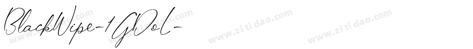 BlackWipe-1GDoL字体转换 BlackWipe-1GDoL字体转换