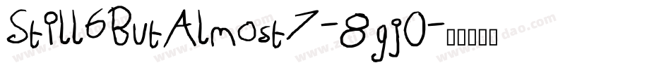 Still6ButAlmost7-8gj0字体转换