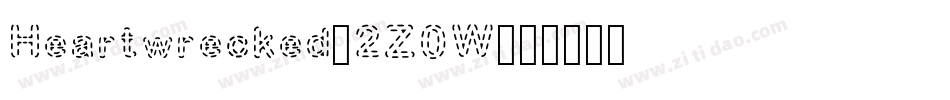 Heartwrecked-2Z0W字体转换
