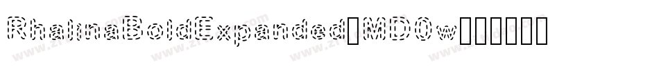 RhalinaBoldExpanded-MD0w字体转换 RhalinaBoldExpanded-MD0w字体转换