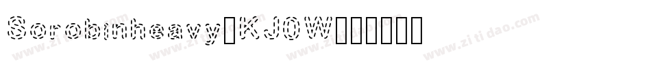 Sorobinheavy-KJ0W字体转换