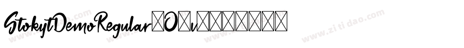 StokytDemoRegular-O6v4字体转换 StokytDemoRegular-O6v4字体转换