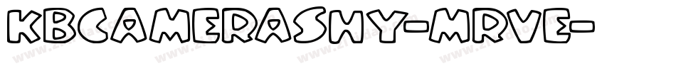 Kbcamerashy-MrVe字体转换
