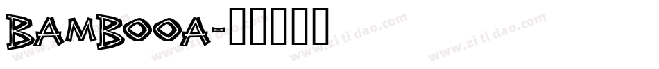 BAMBOOA字体转换