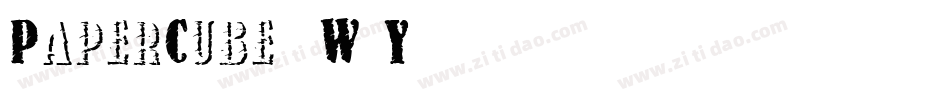 PaperCube-4W6Y字体转换