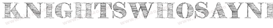Knightswhosayni-GvVg字体转换