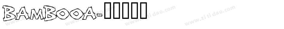 BAMBOOA字体转换