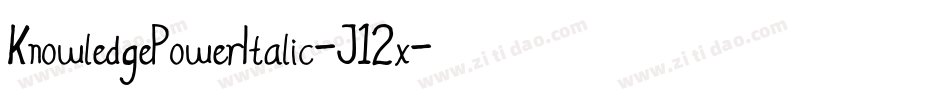 KnowledgePowerItalic-J12x字体转换 KnowledgePowerItalic-J12x字体转换