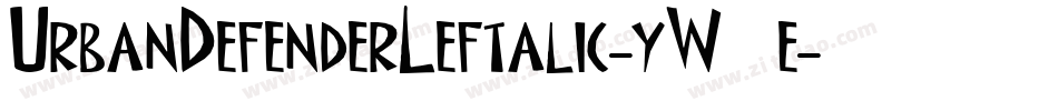UrbanDefenderLeftalic-yW7e字体转换