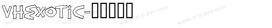 VHEXOTIC字体转换