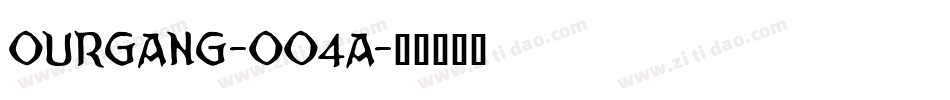 Ourgang-OO4A字体转换