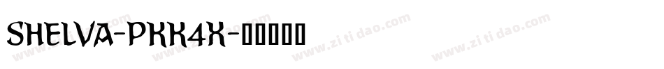 Shelva-PKK4x字体转换 Shelva-PKK4x字体转换
