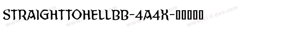 StraighttohellBb-4a4x字体转换