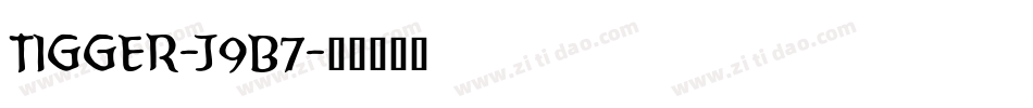 Tigger-j9B7字体转换 Tigger-j9B7字体转换