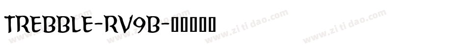 Trebble-rv9B字体转换