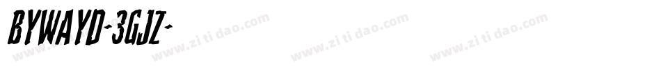 Bywayd-3Gjz字体转换