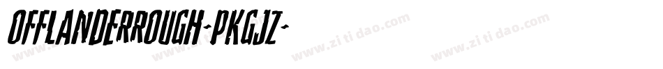 OfflanderRough-PKGjZ字体转换