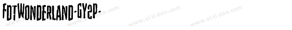 FdtWonderland-GY2P字体转换