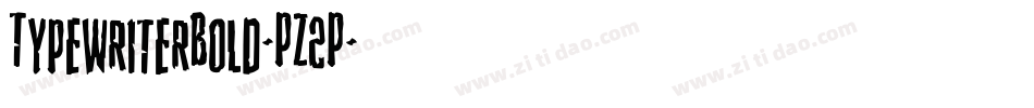 TypewriterBold-PZ2P字体转换