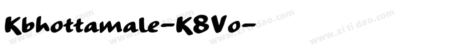 Kbhottamale-K8Vo字体转换 Kbhottamale-K8Vo字体转换