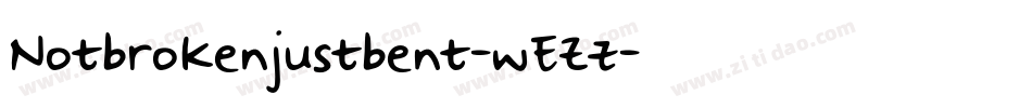 Notbrokenjustbent-wEZz字体转换