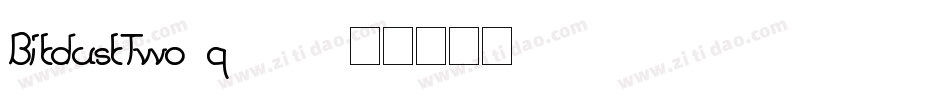 BitdustTwo-q270字体转换