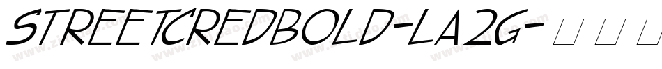 StreetCredBold-LA2G字体转换