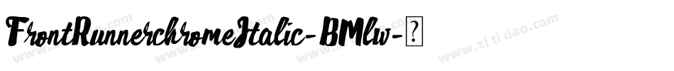 FrontRunnerchromeItalic-BMlw字体转换