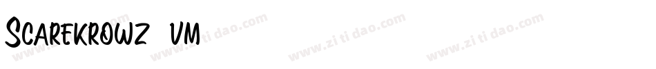 Scarekrowz-vm347字体转换