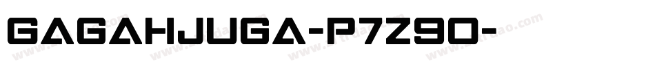 GagahJuga-p7Z9O字体转换