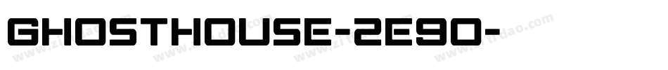 GhostHouse-2e9o字体转换
