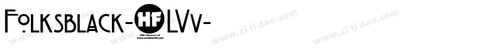 Folksblack-0LVv字体转换 Folksblack-0LVv字体转换