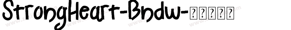 StrongHeart-Bndw字体转换