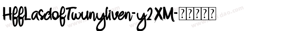 HffLasdofTwunyliven-y2XM字体转换