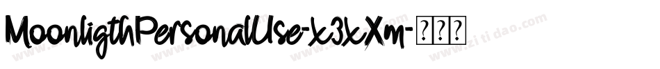 MoonligthPersonalUse-x3xXm字体转换