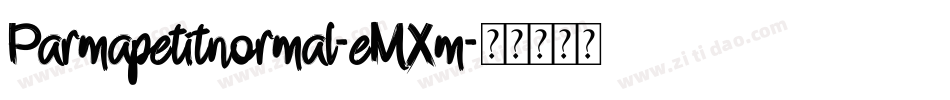 Parmapetitnormal-eMXm字体转换 Parmapetitnormal-eMXm字体转换