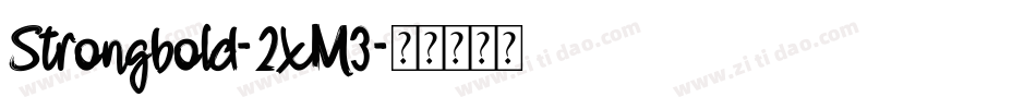 Strongbold-2xM3字体转换