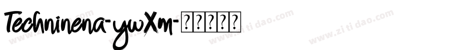 Techninena-ywXm字体转换
