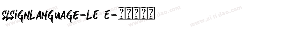 SlSignLanguage-LE8E字体转换