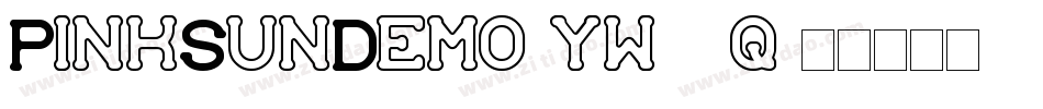 PinkSunDemo-yw35q字体转换