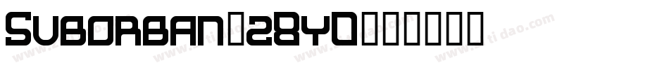 Suborban-z8y0字体转换 Suborban-z8y0字体转换