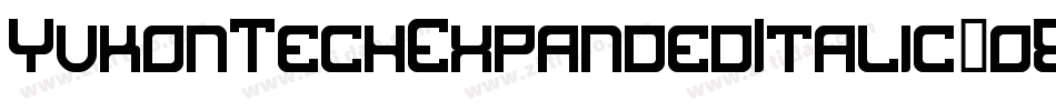 YukonTechExpandedItalic-o8y0字体转换