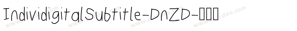 IndividigitalSubtitle-DnZD字体转换