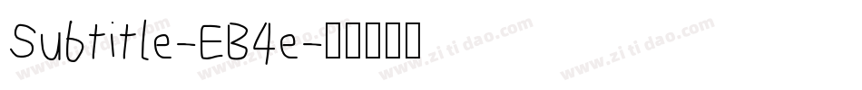 Subtitle-EB4e字体转换